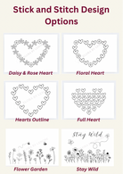 Various stick and stitch design options including a daisy and rose heart, floral heart, hearts outline, full heart, flower garden, and 'Stay Wild' design.